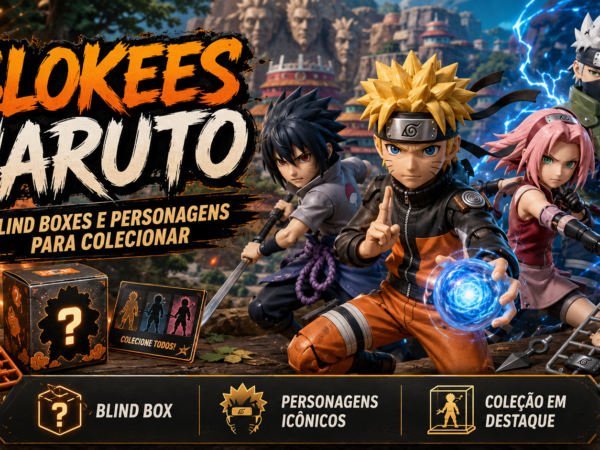 Blokees Naruto: como funcionam as blind boxes e quais personagens buscar na coleção