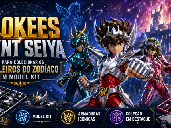 Blokees Saint Seiya: guia para colecionar os Cavaleiros do Zodíaco em model kit